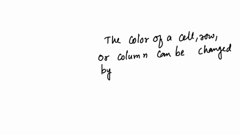 the-color-of-a-cell-row-or-column-can-be-changed-by-selecting-the-_____-button