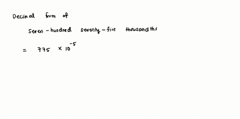 enter-the-decimal-equivalent-of-the-following-seven-hundred-seventy-five-thousandths-52322