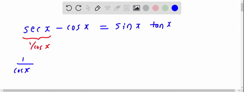 verify-the-identities-sec-x-cos-xsin-x-tan-x-70067