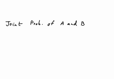 if-a-and-b-are-any-two-events-with-pa-3-and-pba-5-then-the-joint-probability-of-a-and-b-is-group-of-answer-choices-015-15-08-06-76136