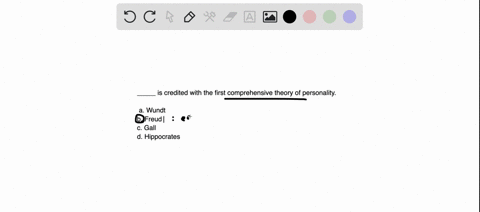 _____-is-credited-with-the-first-comprehensive-theory-of-personality-choose-one-answer-a-wundt-b-freud-c-gall-d-hippocrates-35304