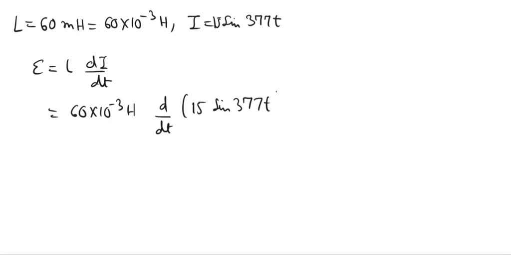 SOLVED: The current through a 60 mH inductor is given by the equation I ...