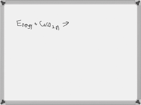 use-the-thermochemical-equation-representing-the-decomposition-of-calcium-carbonate-to-answer-the-following-questions-energy-caco3s-caos-co2g-part-2-out-of-8-b-what-is-the-sign-of-the-enthal-54274