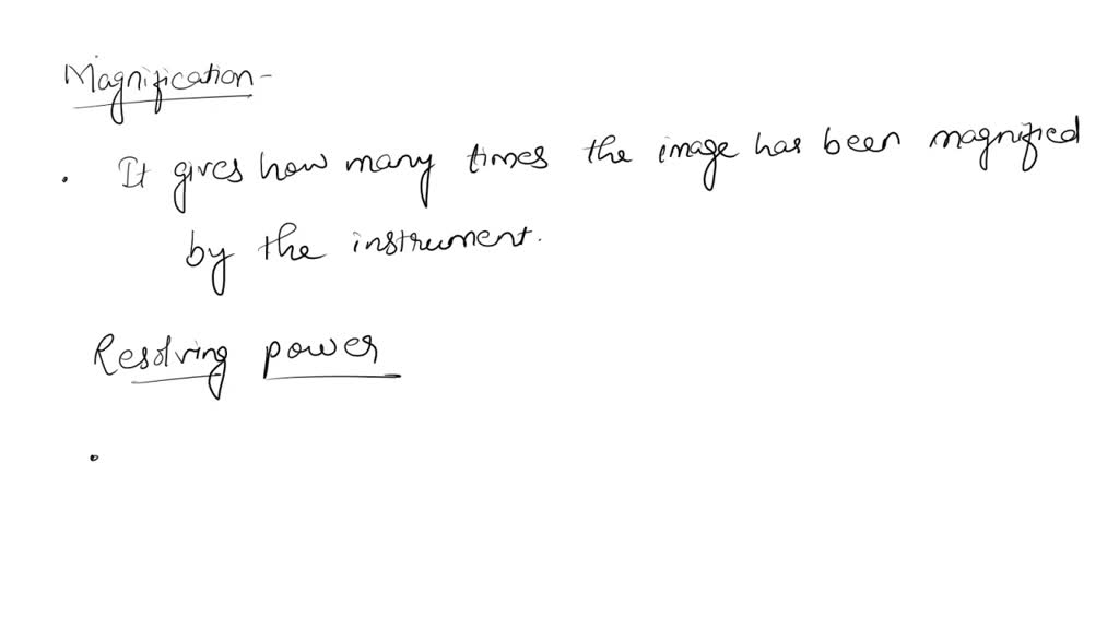 SOLVED Explain the difference between magnification and resolving power
