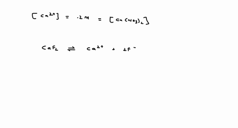 calculate-the-solubility-of-caf2-in-02m-of-cano32-ksp-39210-11