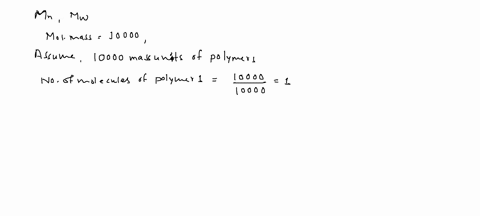 two-polymers-of-mws-10000-and-10000-are-mixed-in-equal-parts-by-weight-determine-mn-and-mw-72078