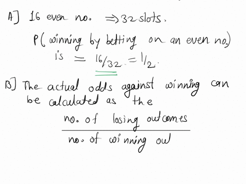 a-modified-roulette-wheel-has-32-slots-one-slot-is-another-is-00and-the-others-are-numbered-through-30-respectively-you-are-placing-bet-that-the-outcome-an-even-number-in-roulelte-and-00-are-06227