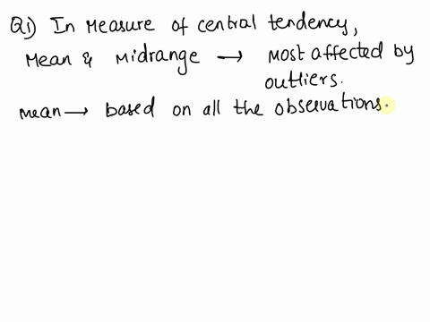 q1-what-measure-of-central-tendency-most-affected-by-outliers-mean-and-median-median-and-mode-mean-and-range-midrange-and-mean-q2-what-measure-of-central-tendency-least-affected-by-outliers-40928