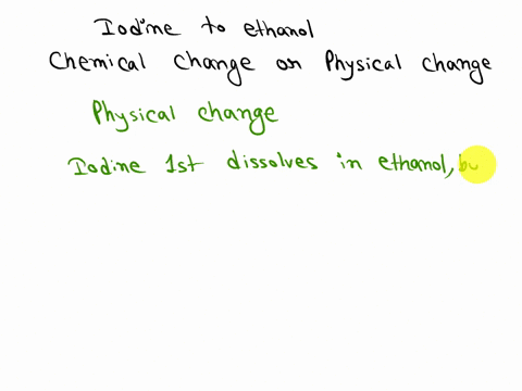 the-photo-below-shows-elemental-iodine-dissolving-in-ethanol-to-give-a-solution-is-this-a-physical-7-97917