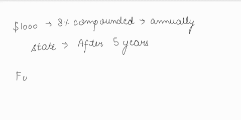 if-1000-is-invested-at-8-compounded-a-annually-b-semiannually-c-quarterly-d-monthly-what-is-the-amount-after-5-years-write-answers-to-the-nearest-cent-25441