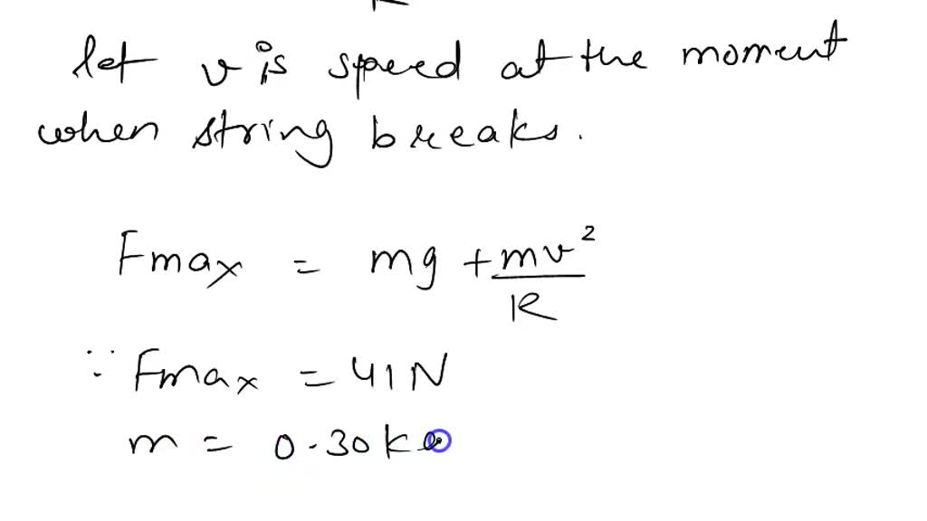 SOLVED A physics student ties a ball with a mass 0.30kg to a string