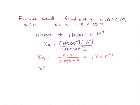 calculate-the-ph-of-a-0090-m-formic-acid-hcooh-solution-formic-acid-is-a-weak-acid-with-ka-18-104-at-25c-23703