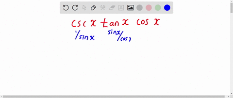 simplify-the-expression-write-the-final-form-with-no-fractions-csc-x-tanx-cosx-osind-ocosd-osecd-occd-otd-ocoto-29545