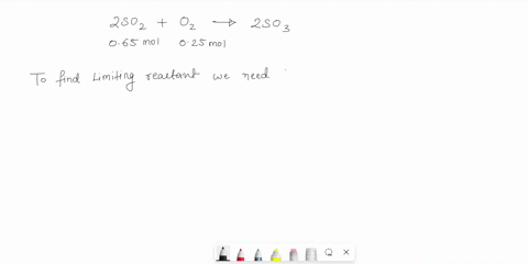 Consider the following reaction2so2 g o2 g 2so3 g 1 if 65...