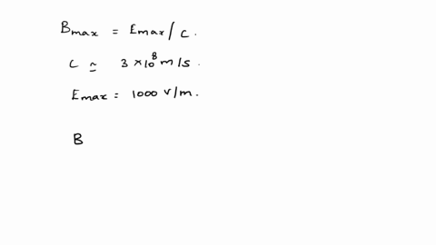 what-is-the-maximum-strength-of-the-b-field-in-an-electromagnetic-wave-that-has-a-maximum-e-field-strength-of-1000-vm-46283