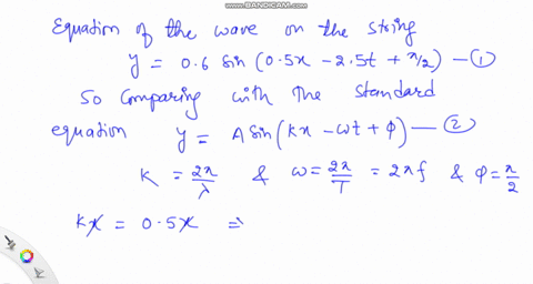a-wave-on-a-string-has-the-formula-y-06sin05x-25t-pi-2-find-the-wavelength-frequency-period-phase-constant-and-speed-of-the-wave-the-string-has-a-linear-density-02-kgm-what-is-the-tension-in-the-strin