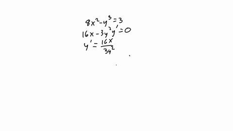 consider-the-following-8x2-y3-3-a-find-y-by-implicit-differentiation-16x-312-b-solve-the-equation-explicitly-for-yy-and-differentiate-to-get-y-in-terms-of-x-16x-c-check-that-your-solutions-t-09862