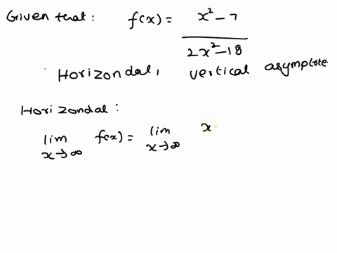 find-the-vertical-and-horizontal-asymptotes-if-an-answer-does-not-exist-enter-dne-enter-your-answers-as-comma-separated-list-of-equations-x2-_-7-fx-2x2-18-6-5-4-3-2-1-vertica-asymptote-x-hor-52121