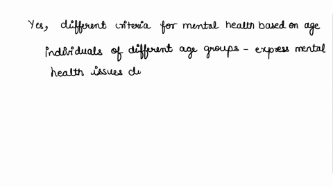 should-there-be-different-criteria-for-mental-health-based-on-age-how-would-this-improve-the-diagnostic-process-41518