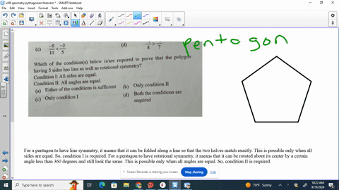 c-frac-910frac-25-d-frac58frac77-which-of-the-conditions-below-isare-required-to-prove-that-the-polygon-having-5-sides-has-line-as-well-as-rotational-symmetry-condition-i-all-sides-are-equal-condition