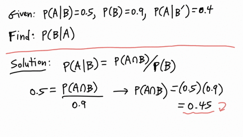 use-bayes-theorem-or-a-tree-diagram-to-calculate-the-indicated-probability-round-your-answer-to-four-decimal-places-pa-b-05-pb-09-pa-b-04-find-pb-a