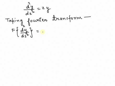 question-unit-10-10-marks-consider-the-airy-equation-dy-iy-0-dz2-take-the-fourier-transform-of-this-equation-and-show-that-the-fourier-transform-yk-satisfies-dy-iky-dk-4-b-verify-that-the-ge-61268