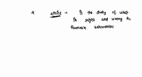 the-term-ethics-is-derived-from-the-greek-word-____-which-means-characteristics-way-of-____-36252