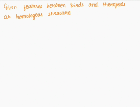 what-features-between-birds-and-theropods-would-be-considered-homologous-structures-22209