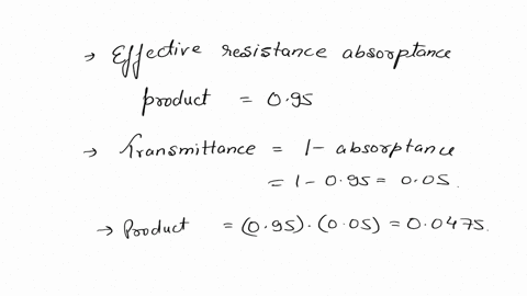 2-you-have-been-asked-to-calculate-some-performance-characteristics-of-a-new-solar-collector-on-the-market-you-have-some-of-the-details-for-it-as-shown-below-a-compute-the-effective-transmit-68436