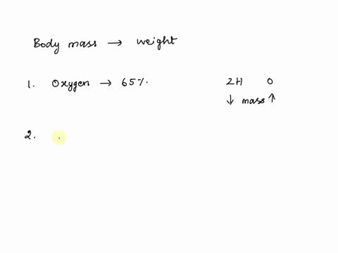 all-of-the-following-are-examples-of-the-four-major-elements-contributing-to-body-mass-except-a-hy-2-64531