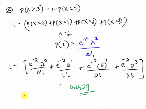 6-a-the-number-of-cars-that-arrive-at-the-drive-through-window-of-a-bank-in-a-certain-10-minutes-period-is-a-poisson-random-variable-with-2-i-find-the-probability-that-more-than-three-cars-w-70913