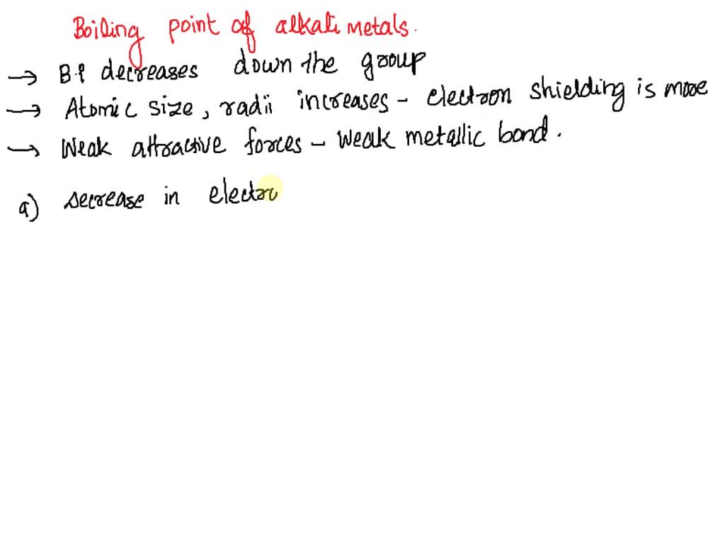 The boiling points of the alkali metals decrease from lithium to cesium. Which trend is most