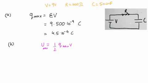 consider-the-circuit-below-and-answer-the-following-questions-in-this-sketch-v9-v-r-400-0-and-c500-nf-a-what-is-the-maximum-charge-the-capacitor-can-store-in-this-circuit-b-how-much-energy-w-90497