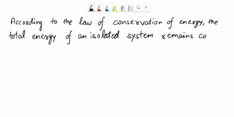 the-law-of-conservation-of-energy-states-that-energy-cannot-be-created-or-_______however-energy-can-be-_________-from-one-substance-to-another-the-first-blank-is-destroyed-and-for-the-second-99992