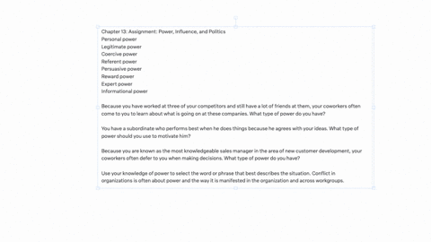 chapter-13-assignment-power-influence-and-politics-personal-power-legitimate-power-coercive-power-referent-power-persuasive-power-reward-power-expert-power-informational-power-because-you-ha-25124