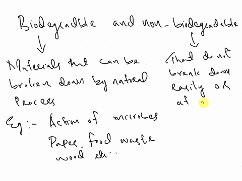 use-the-library-or-internet-to-find-out-more-about-biodegradable-and-non-biodegradable-substances-how-long-are-various-non-biodegradable-substances-expected-to-last-in-our-environment-these-50287