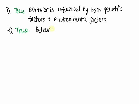 which-of-the-following-are-true-of-behavior-1-all-behavior-is-a-consequence-of-both-genetic-and-environmental-influences-2behavior-can-be-exhibited-by-both-individuals-and-groups-3conditioni-20163