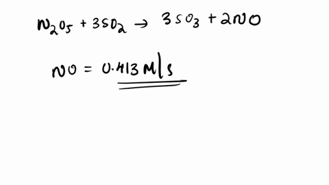 if-the-rate-of-formation-of-nitrogen-monoxide-is-0413-mls-what-is-the-rate-of-disappearance-of-soz-nosg-3s0g-3so-g-znog-0207-mis-0620-mis-0280-mis-124-mls-0413-mls-43187