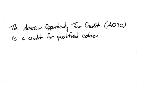 11-the-american-opportunity-tax-credit-is-available-for-only-students-attending-a-doctoral-program-full-time-the-first-four-years-of-undergraduate-education-graduate-school-expenses-any-year-of-post-s