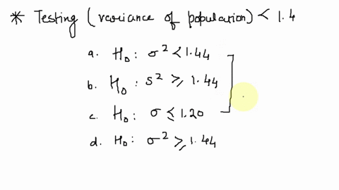 we-are-interested-in-testing-whether-the-variance-of-a-population-is-significantly-less-than-144-the-null-hypothesis-for-this-test-is-ho-0-1444-ha-2-144-h-0-120-ha-02144-79264
