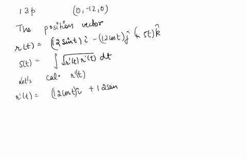 find-the-point-on-the-curvert-12-sin-ti-12-cos-tj-5t-k-at-a-distance-13p-units-along-the-curve-from-the-point-0-12-0-in-the-direction-opposite-to-the-direction-of-increasing-arc-length-39135
