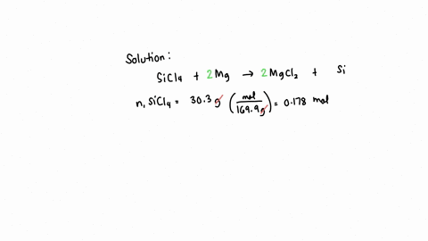 silicon-tetrachloride-reacts-with-magnesium-to-form-magnesium-chloride-and-silicon-according-to-the-following-unbalanced-reaction-sicl4-g-mg-smgcl2-s-si-s-if-we-start-with-303g-of-silicon-tetrachlorid