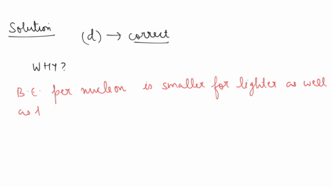 fission-of-nuclei-is-possible-because-the-binding-energy-per-nucleon-in-them-a-increases-with-mass-number-at-low-mass-numbers-b-decreases-with-mass-number-at-low-mass-numbers-c-increases-with-mass-num