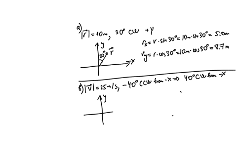 determine-the-x-and-y-components-of-the-following-three-vectors-in-the-xy-plane-10-m-displacement-vector-that-makes-an-angle-of-30-clockwise-from-the-y-direction-a-25-ms-velocity-vector-that-48235