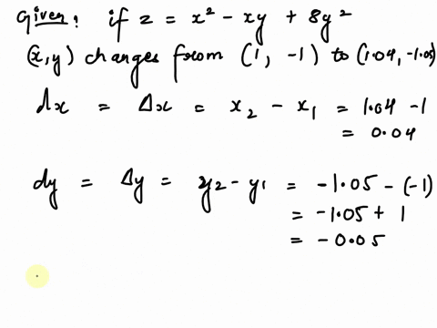 if-z-x2-xy-5y2-and-x-y-changes-from-1-1-to-104-105-compare-the-values-of-z-and-dz-round-your-answers-to-four-decimal-places-dz-z-87336