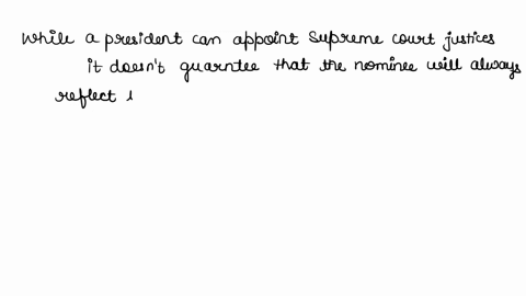 just-because-a-president-can-appoint-whomever-he-or-she-wishes-to-the-supreme-court-does-that-necessarily-mean-that-the-successful-nominee-will-always-reflect-the-presidents-political-philos-69973