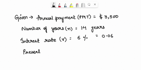 you-are-offered-the-choice-between-the-following-options-get-3500-each-year-for-14-years-first-payment-after-the-first-year-get-s7500-today-and-thereafter-s3050-each-year-for-h-years-first-p-20154
