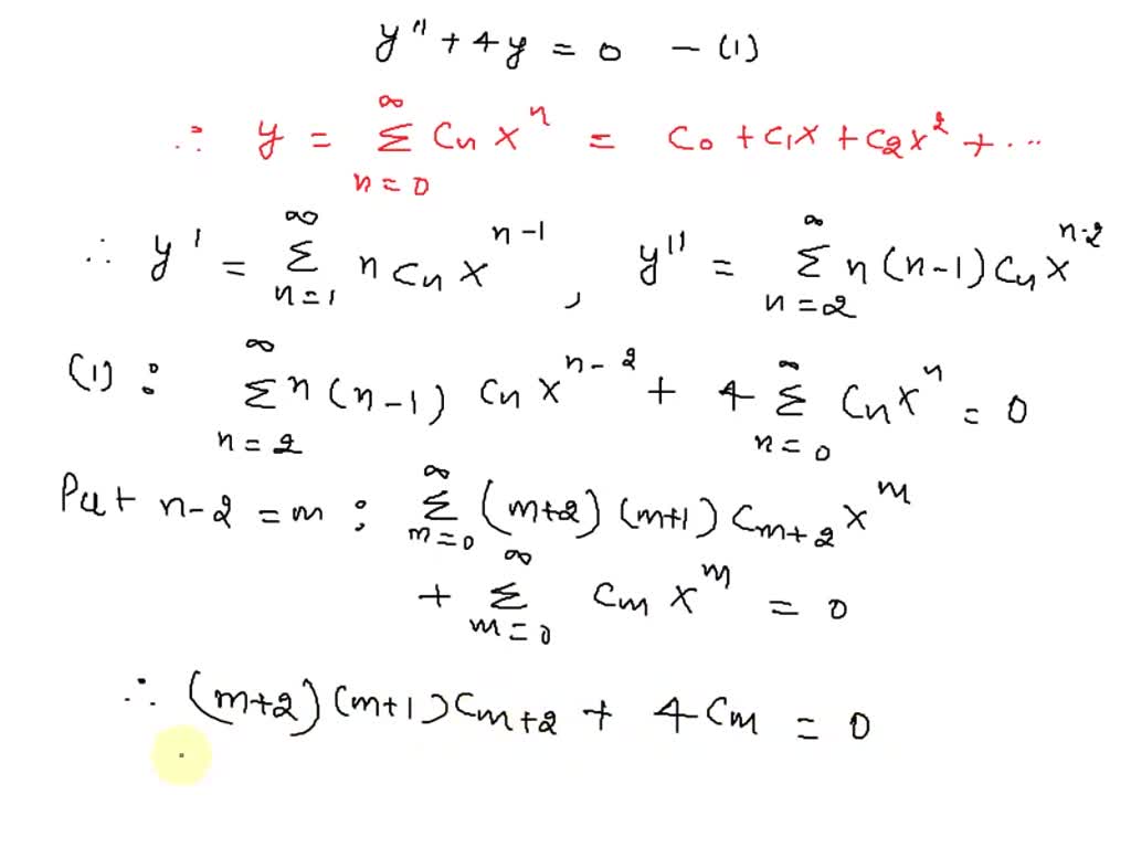 SOLVED Solve the differential equation y” + 4y =0 using the power