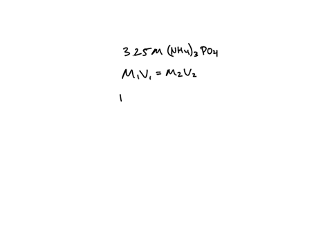 a-student-transferred-1500-ml-of-325-m-nh43po4-solution-into-a-10000-ml-flask-and-diluted-to-the-mark-with-water-the-student-then-transferred-500-ml-of-the-diluted-solution-into-a-2500-ml-fl-96192