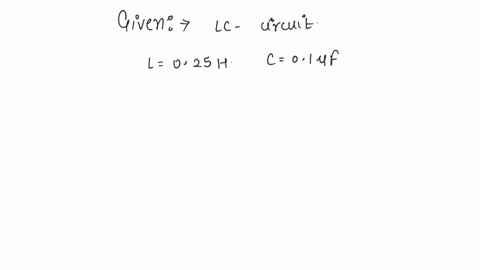 a-inductance-capacitance-circuit-is-in-the-state-of-resonance-if-the-c-01-uf-and-l-025-henry-neglecting-ohmic-resistance-of-circuit-the-frequency-of-oscillations-will-be